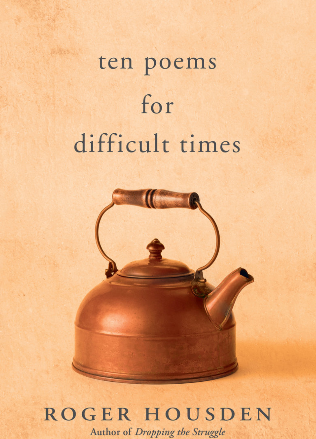 10 POEMS FOR DIFFICULT TIMES